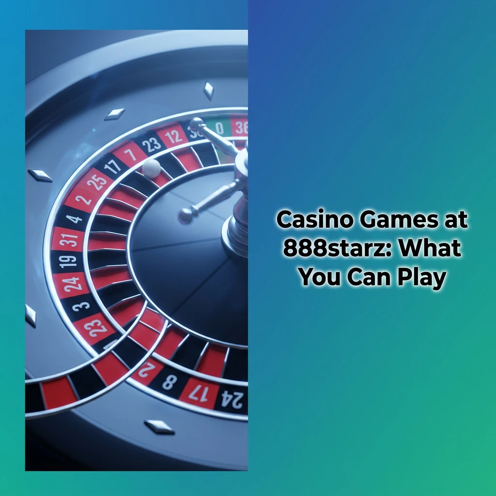 Casino Games at 888starz: What You Can Play
